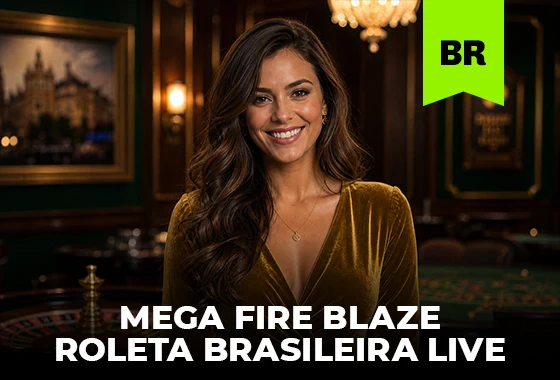 Mega Fire Blaze Roleta Brasileira Live